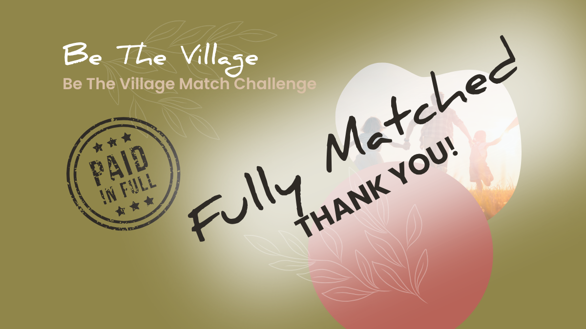 Be The Village Match Challenge fully met graphic with Paid in Full stamp and thank you message